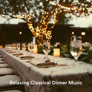 Relaxing Classical Dinner Music - The Road Travelled