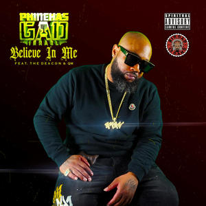 Believe In Me (feat. The Deacon & QM) (Explicit)