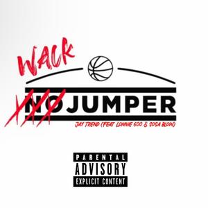Wack Jumper (feat. Lonnie 600 & Sossa Blow) (Explicit)
