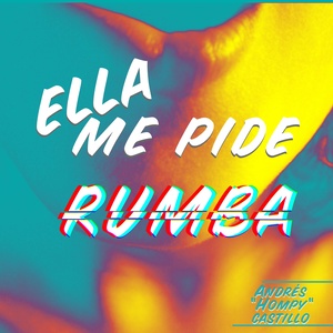 Ella Me Pide Rumba