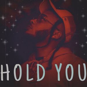 Hold You (Explicit)