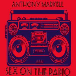 Sex on the Radio (Explicit)