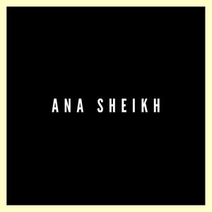 Ana Sheikh