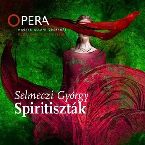 Selmeczi György: Spiritiszták