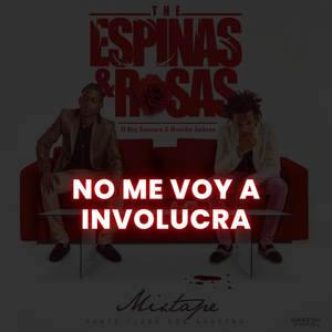 No Me Voy A Involucra (Explicit)
