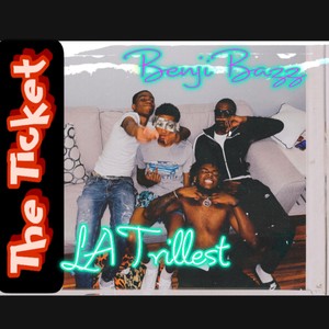 The Ticket(feat. LA Trillest) (Explicit)