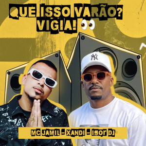 Que Isso Varão? Vigia! (Remix)