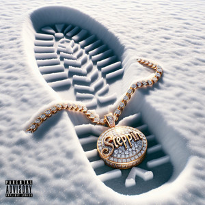 Steppin (Explicit)