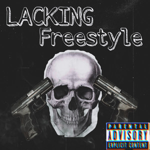 Lacking Freesyle (Explicit)