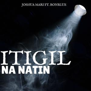 Itigil Na Natin (feat. Bonblue)