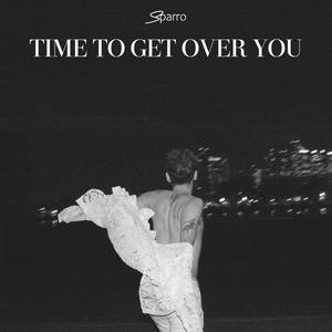 Time to Get Over You (Explicit)