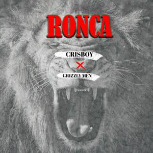 RONCA (feat. Grizzlymen) [Explicit]