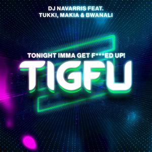 TIGFU (RADIO EDITS)