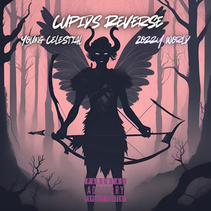 Cupid Reverse (Explicit)