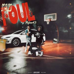 Foul (feat. Ryloo43) [Explicit]