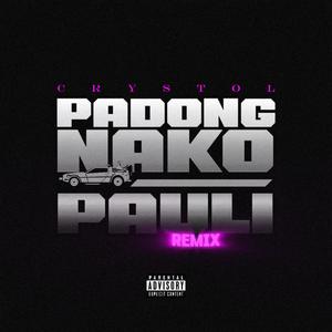 Padung Na Ko Pauli (Crystol Remix) [Explicit]