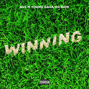 WINNING (feat. YOUNG GAGA GG DIOR) [Explicit]