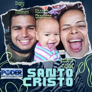 Santo Cristo (feat. Hannah Charlotte Music & Keidris Mejias)