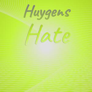 Huygens Hate