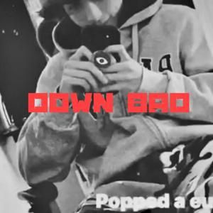 Down Bad (Explicit)