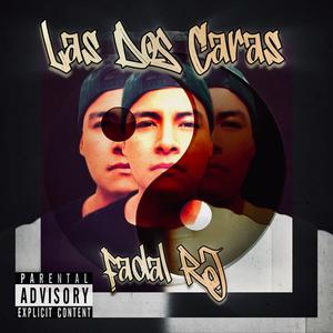 Las Dos Caras (Explicit)