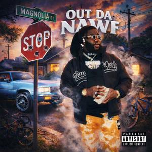 Out Da Nawf (Nawf Side Anthem) (Explicit)