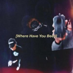 Where You Been (Explicit)