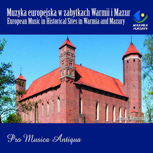 Chamber Music - BACH, C.P.E. / BACH, J.S. / PLATTI, G.B. / VIVALDI, A. (European Music in Historical Sites in Warmia and Mazury) [Pro Musica Antiqua]