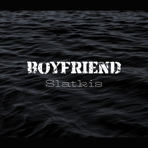 Boyfriend (Explicit)