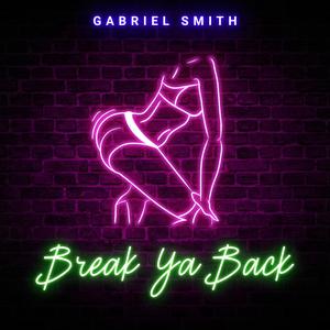 Break Ya Back