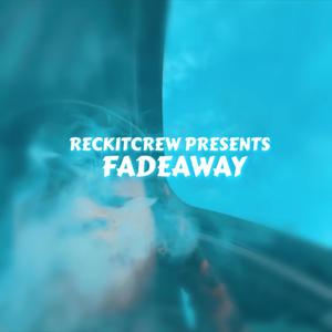 Fadeaway (Explicit)