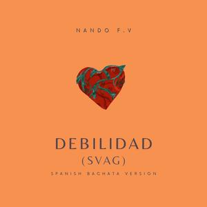Debilidad(Svag) (Spanish Bachata Version)