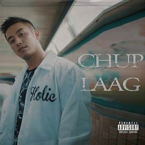 Chup Laag (Explicit)