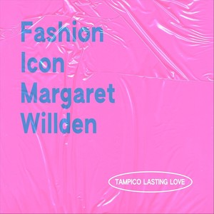 Fashion Icon Margaret Willden