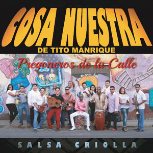 Pregoneros de la Calle: Salsa Criolla