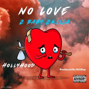 No Love (feat. HollyHood) [Explicit]