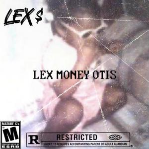 Lex Money Otis (Explicit)