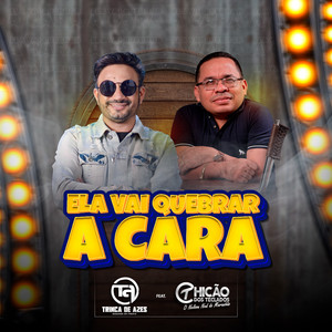Ela Vai Quebrar a Cara