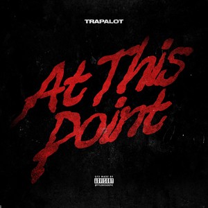At This Point (Explicit)