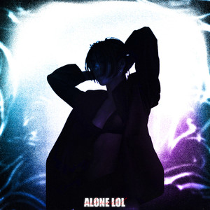 ALONE LOL (prod. AGNESS) [Explicit]