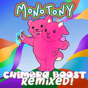 Chimera Boost Remixed!