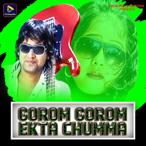 Gorom Gorom Ekta Chumma