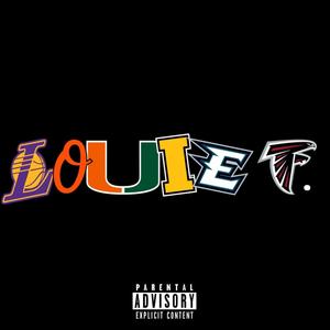 Louie F. 2 (Explicit)