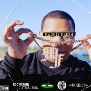 MANNIE FRESH (Explicit)