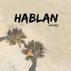 Hablan (Explicit)