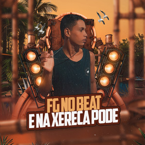 é Na Xereca Pode (Explicit)
