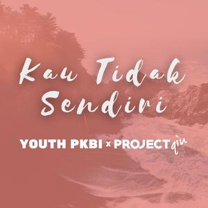 Kau Tidak Sendiri