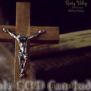 Only God Can Judge (feat. MillUnz DaGospel) (Smooth Vibe Mix)