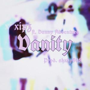 Vanity (feat. Danny Adventure & shxdy808) (Explicit)