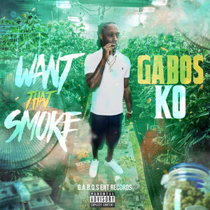 Want That Smoke (Explicit)